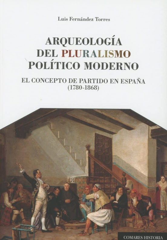 Arqueología Del Pluralismo Político Moderno