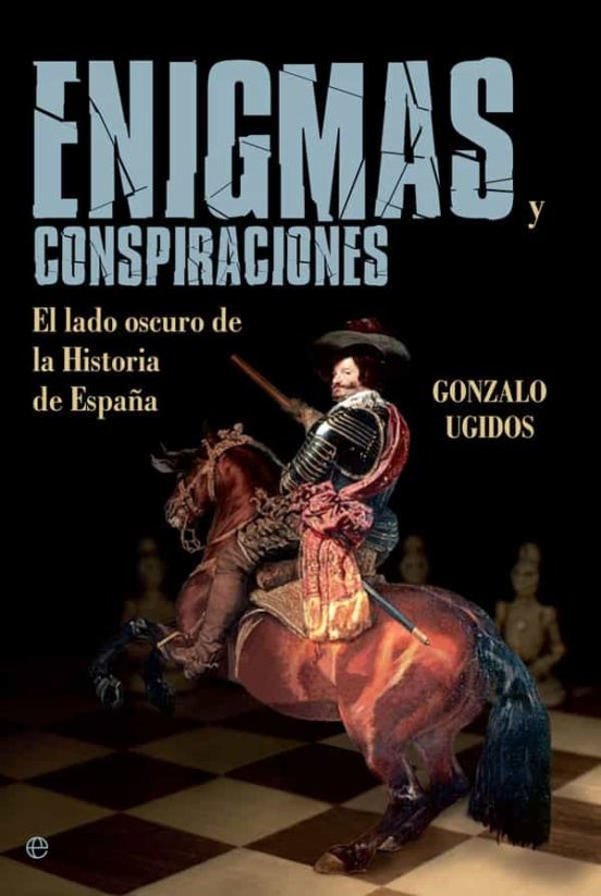 Enigmas y Conspiraciones: El Lado Oscuro de la Historia de España