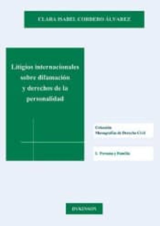 Litigios Internacionales sobre Difamacion y Derechos de la Personalida