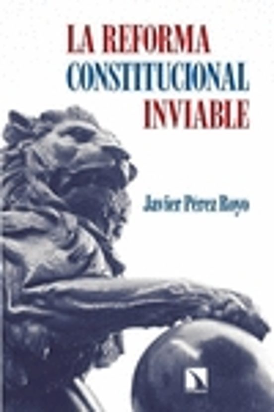 La Reforma Constitucional Inviable