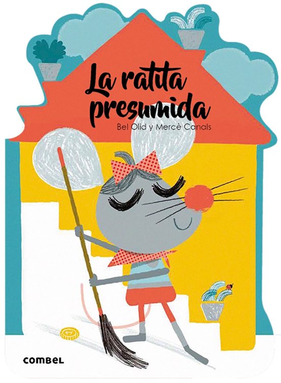 La Ratita Presumida. ¡Qué Te Cuento!