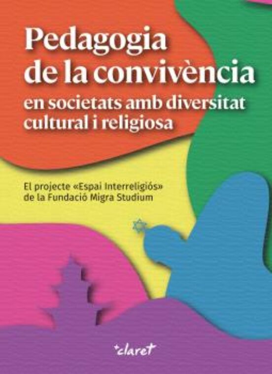 Pedagogia De La Convivència En Societats Amb Diversitat Cultural I Religiosa