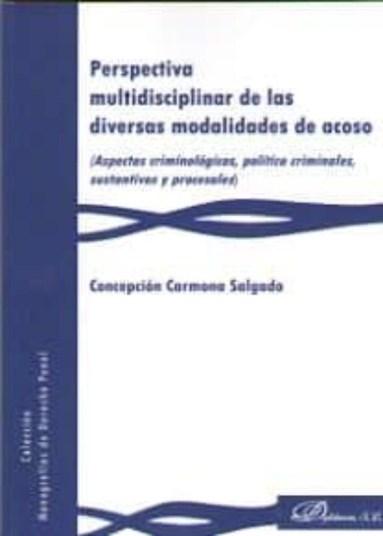Perspectiva Multidisciplinar De Las Diversas Modalidades De Acoso