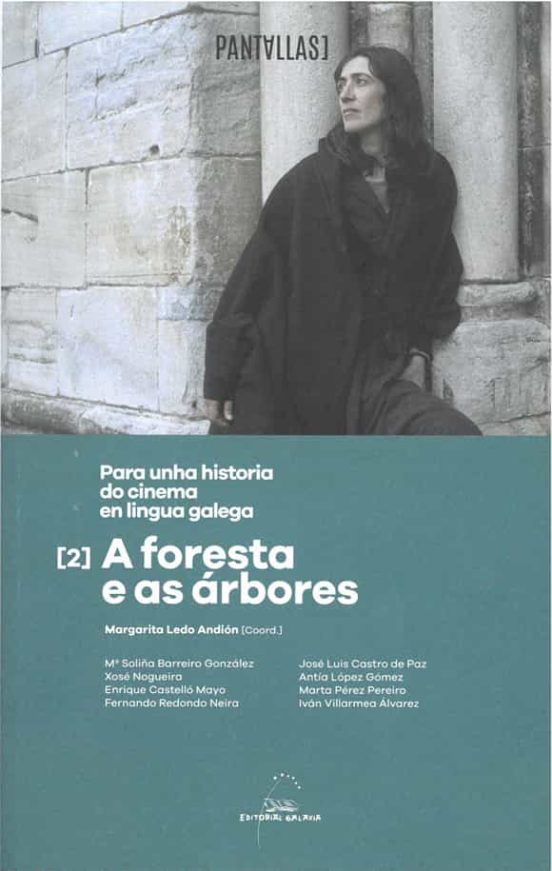 Para Unha Historia do Cinema en Lingua Galega. A Foresta e As Arbores