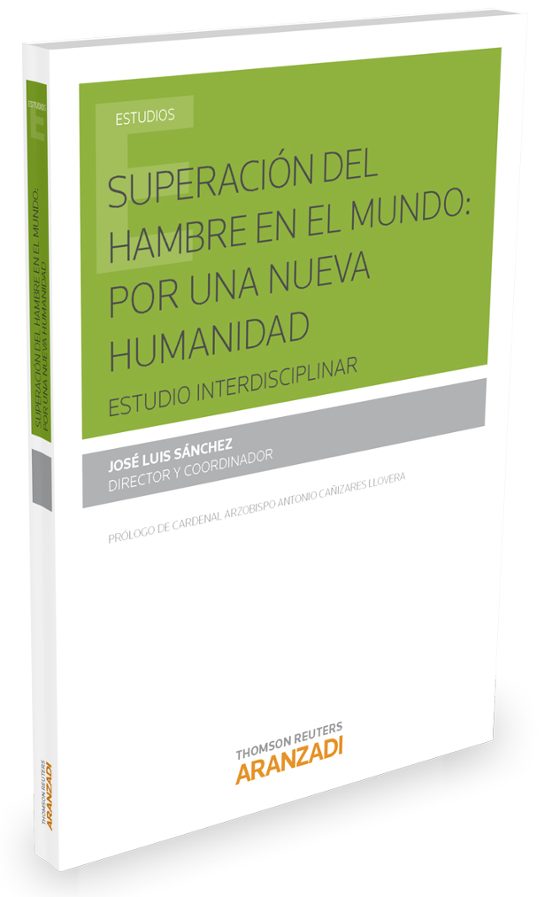 Superación Del Hambre En El Mundo: Por Una Nueva Humanidad
