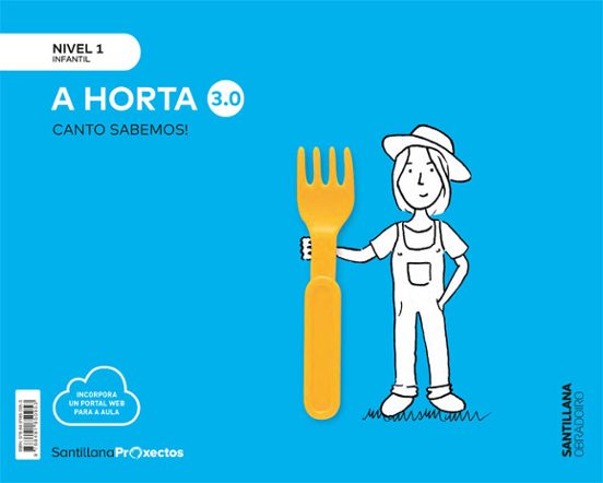 A Horta Nivel 1 Infantil 3 Anos Serie Canto Sabemos! 3.0 Ed 2019 Galic