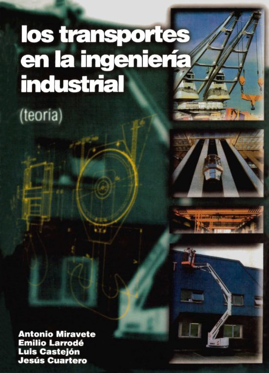 Los Transportes En La Ingenieria Industrial: Teoria