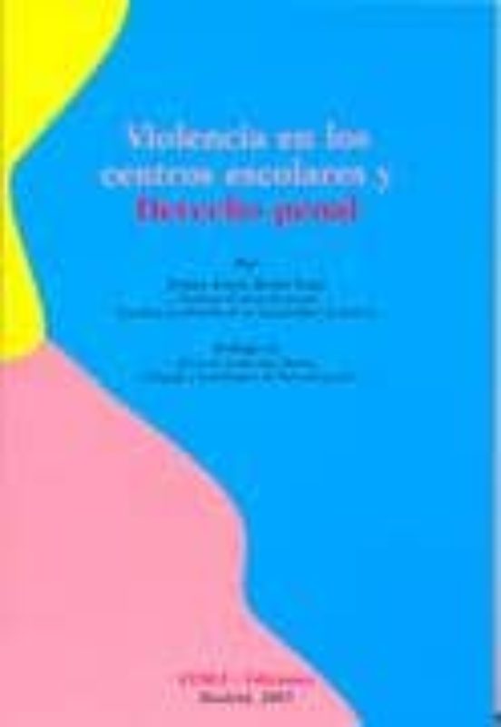 Violencia En Los Centros Escolares Y Derecho Penal