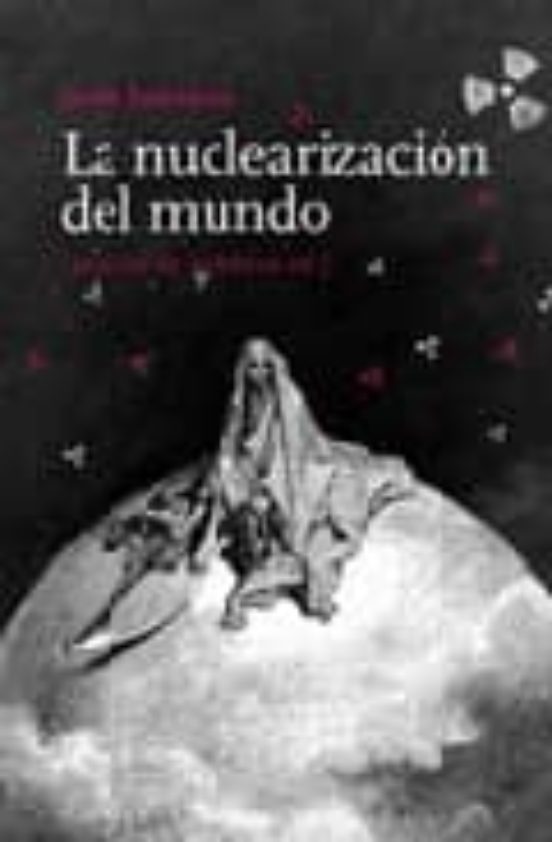 La Nuclearización Del Mundo