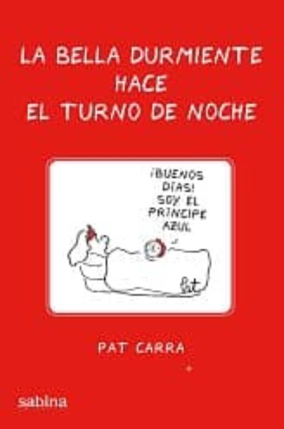 La Bella Durmiente Hace El Turno De Noche