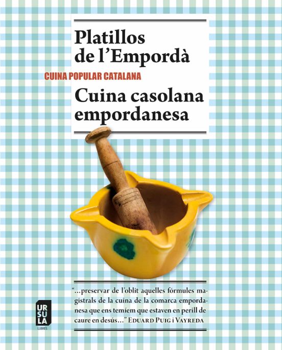 Platillos De L Emporda: Cuina Casolana Empordanesa