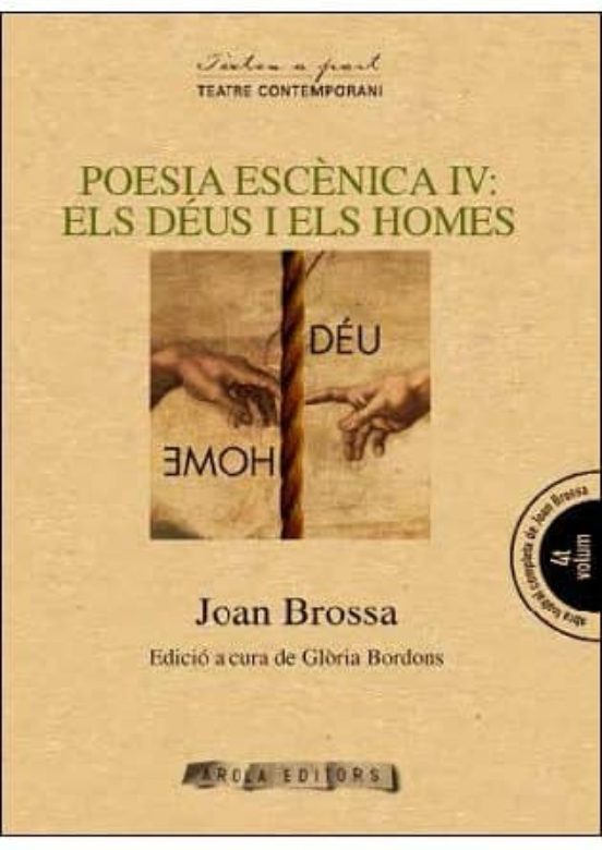 Poesia Esc?nica IV: Els Déus I Els Homes
