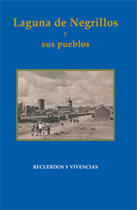 Laguna De Negrillos Y Sus Pueblos