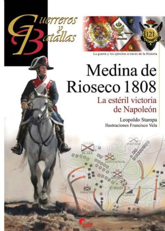 Medina De Rioseco 1808: La Esteril Victoria De Napoleon