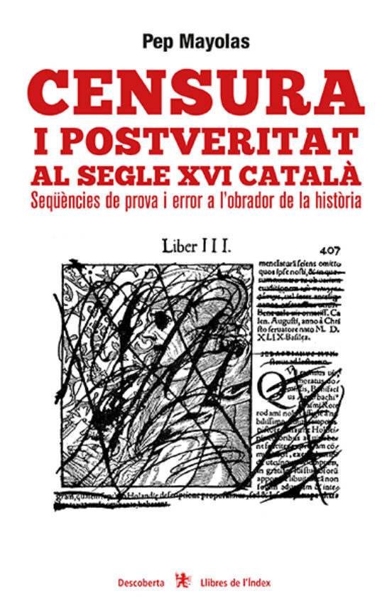 Censura I Postveritat Al Segle XVI Català