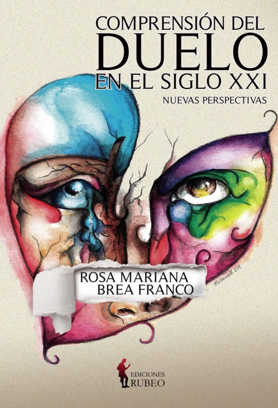 Comprension Del Duelo En El Siglo Xxi. Nuevas Perspectivas