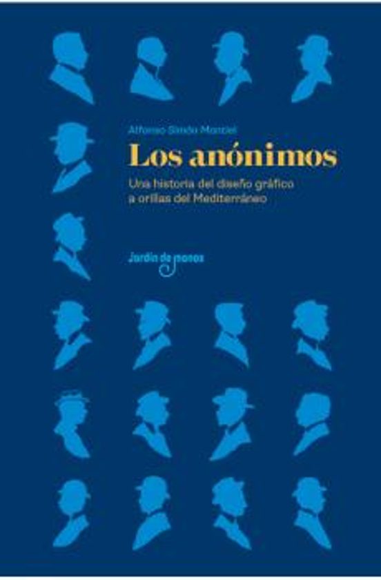 Los anónimos. Una historia del diseño gráfico a orillas del Mediterráneo
