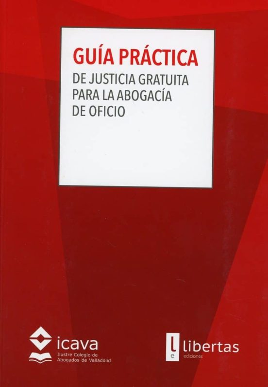 Guía Práctica De Justicia Gratuita Para La Abogacía De Oficio