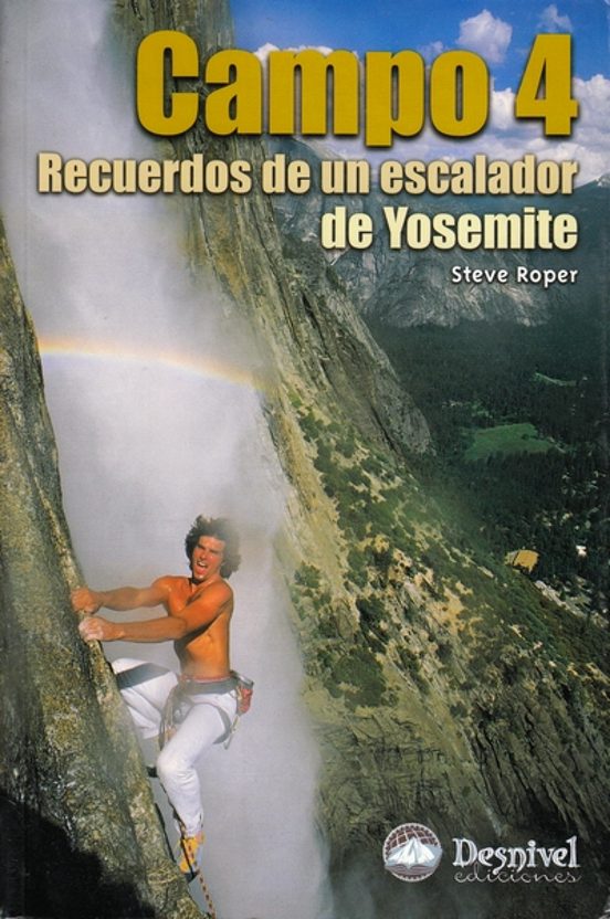 Campo 4: Recuerdos de un Escalador de Yosemite