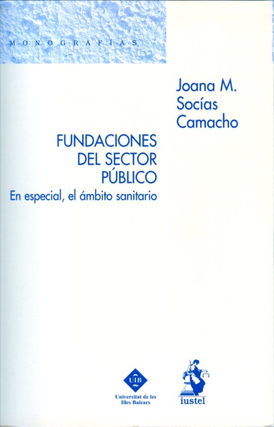 Fundaciones Del Sector Publico. En Especial El Ambito Sanitario