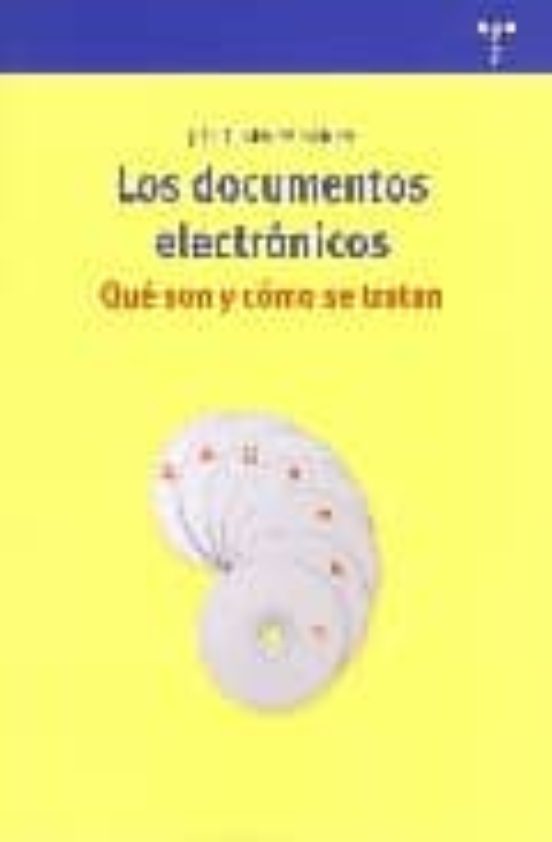 Los Documentos Electronicos. Que Son Como Se Tratan