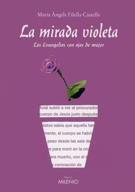 La Mirada Violeta: Los Evangelios Con Ojos De Mujer