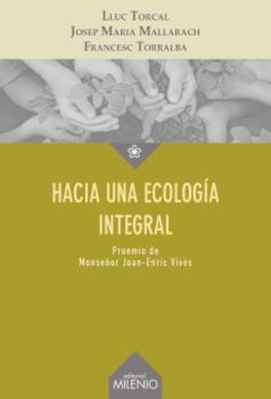 Hacia Una Ecología Integral