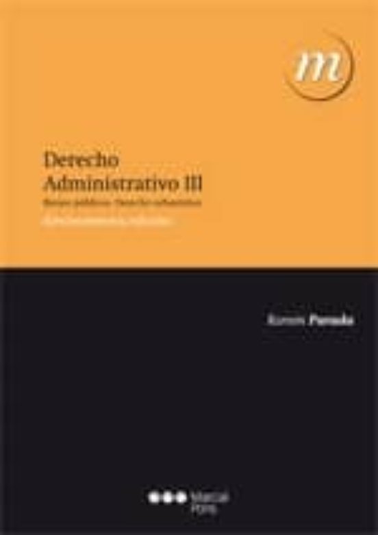 Derecho Administrativo Iii. Bienes Publicos. Derecho Urbanistico