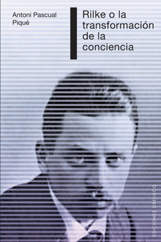 Rilke O La Transformación De La Conciencia