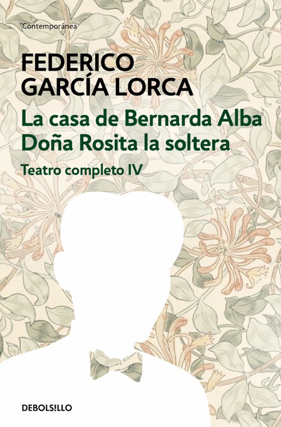 Teatro Completo : Doña Rosita La Soltera O El Lenguaje De Las F