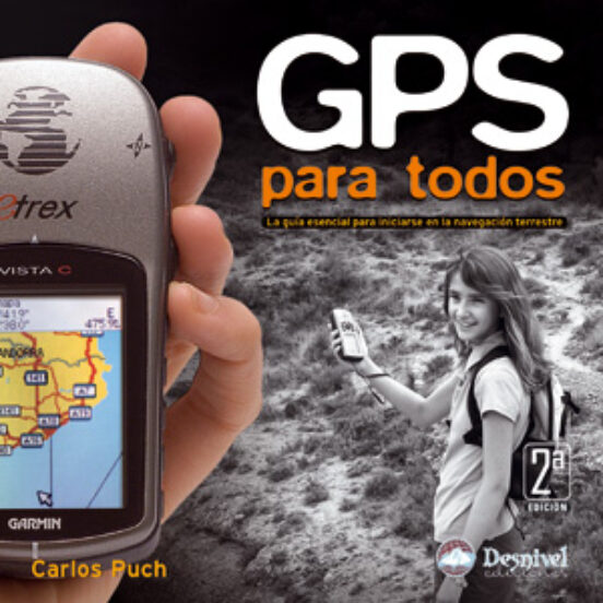 Gps Para Todos: La Guia Esencial Para Iniciarse En La Navegacion Terre