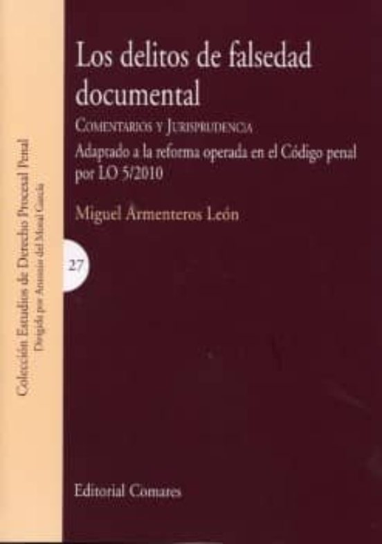 Delitos De Falsedad Documental: Comentarios Y Jurisprudencia Ada Ptado