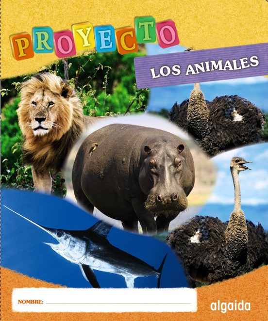 Proyecto Los Animales. Educación Infantil. Segundo Ciclo
