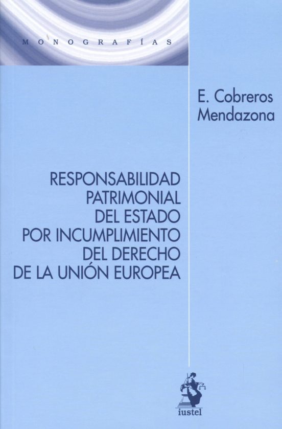 Responsabilidad Patrimonial Del Estado Por Incumplimiento Del Derecho
