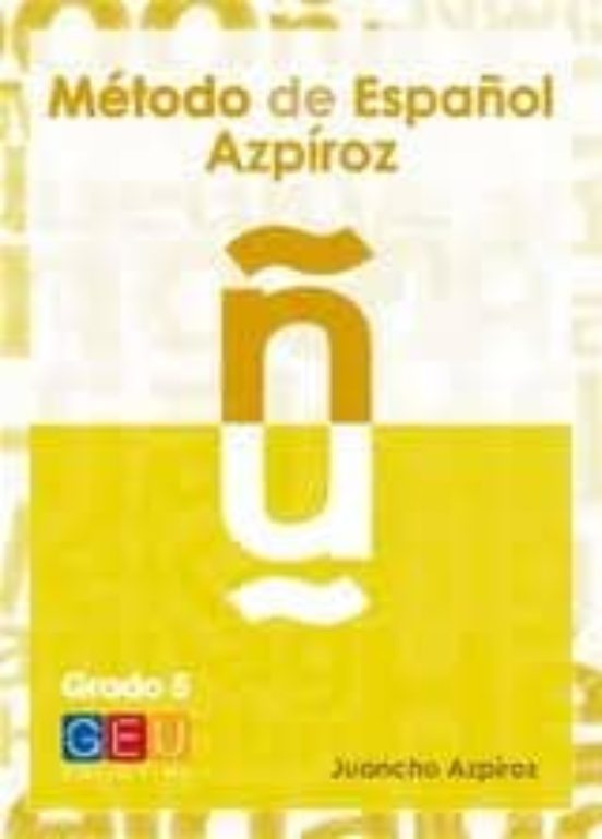 Metodo de Español Azpiroz. Grado 5. C1. Incluye Cd
