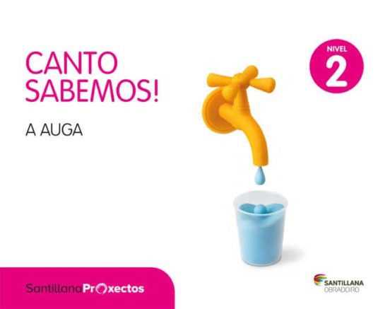 A Auga Canto Sabemos Educacion Infantil 4 Años Nivel 2 Gallego Ed 2017