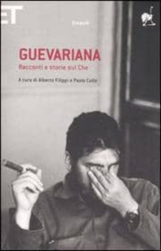 Guevariana: Racconti E Storie Sul Che