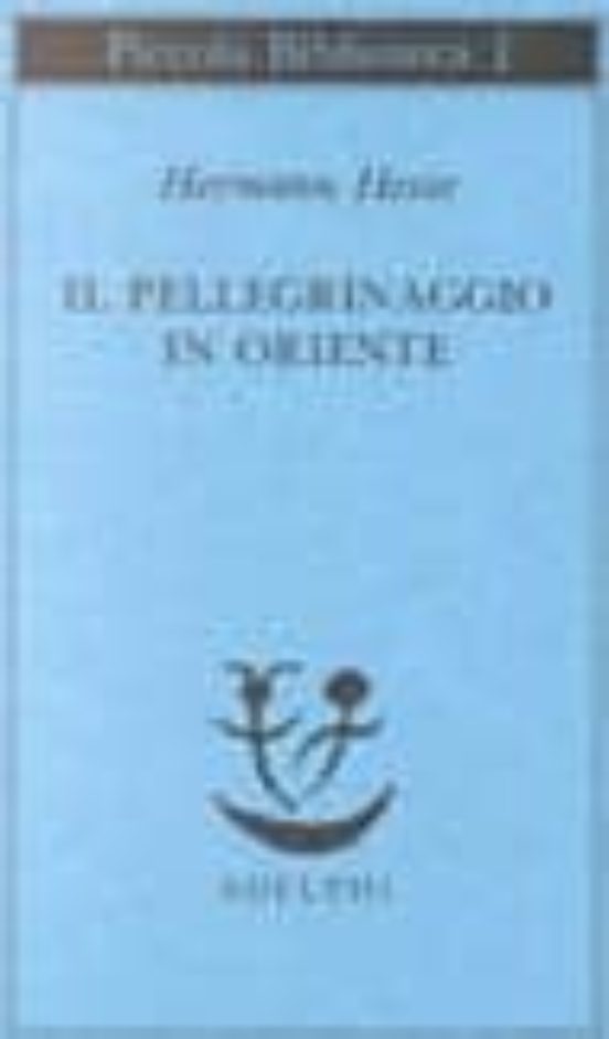 Il Pellegrinaggio In Oriente