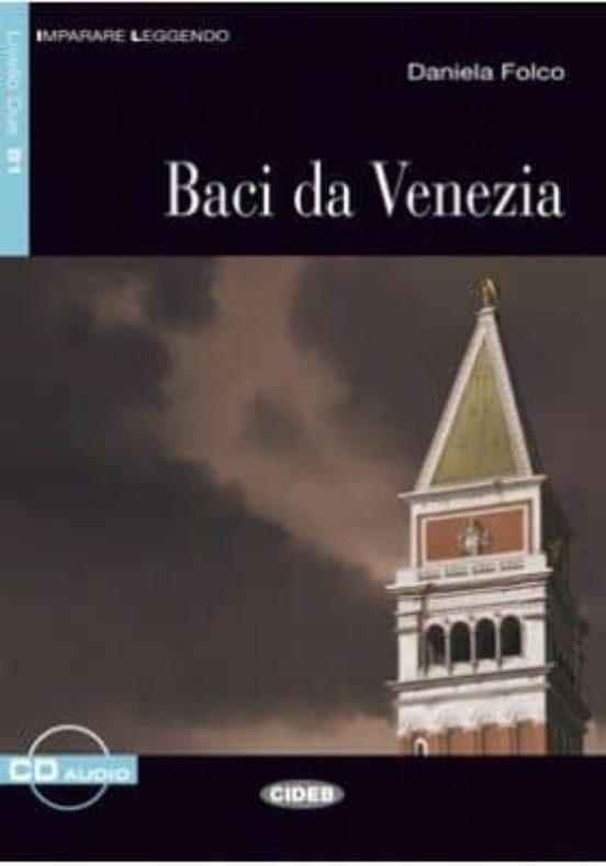 Baci da Venezia. Libro + Cd