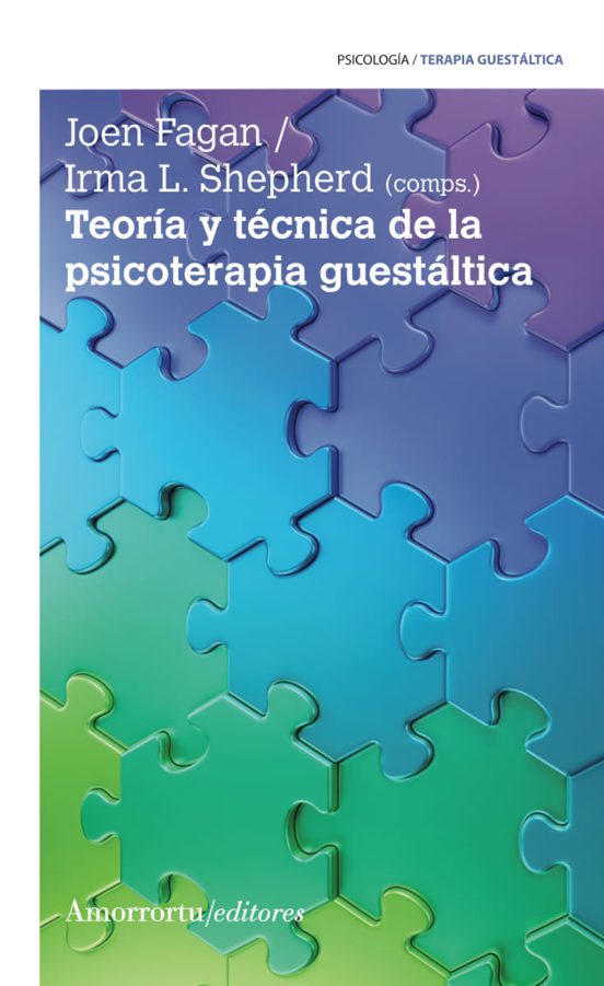 Teoría Y Técnica De La Psicoterapia Guestáltica