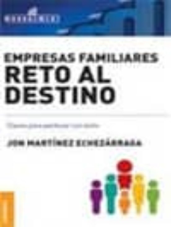 Empresas Familiares. Reto Al Destino