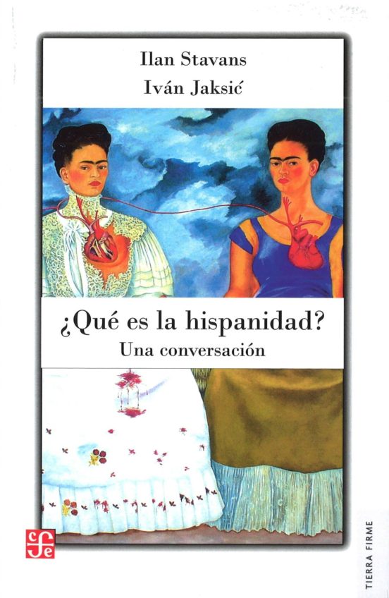 ¿Que Es la Hispanidad?: Una Conversacion