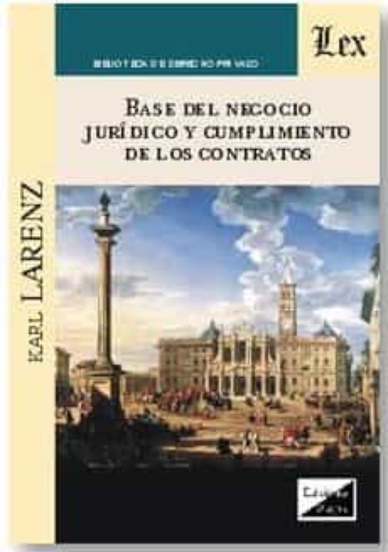 Base Del Negocio Juridico Y Cumplimiento De Los Contratos