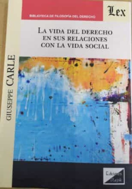 Vida Del Derecho En Sus Relaciones Con La Vida Social La