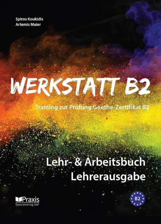 Werkstatt B2 - Lehr- & Arbeitsbuch Lehrerausgabe: Training Zur Prüfung