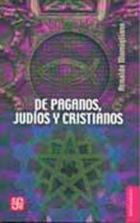 De Paganos Judios Y Cristianos