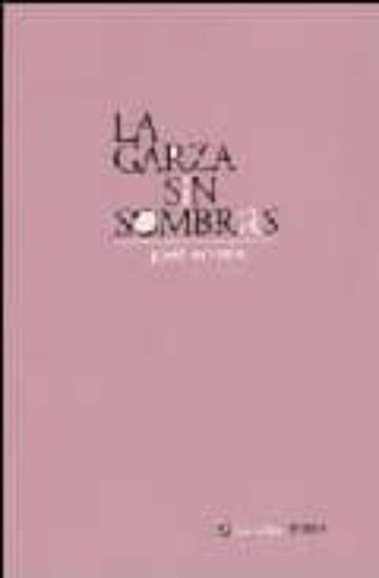 La Garza Sin Sombras