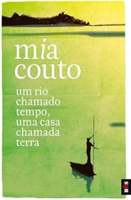 Um Rio Chamado Tempo Uma Casa Chamada Terra