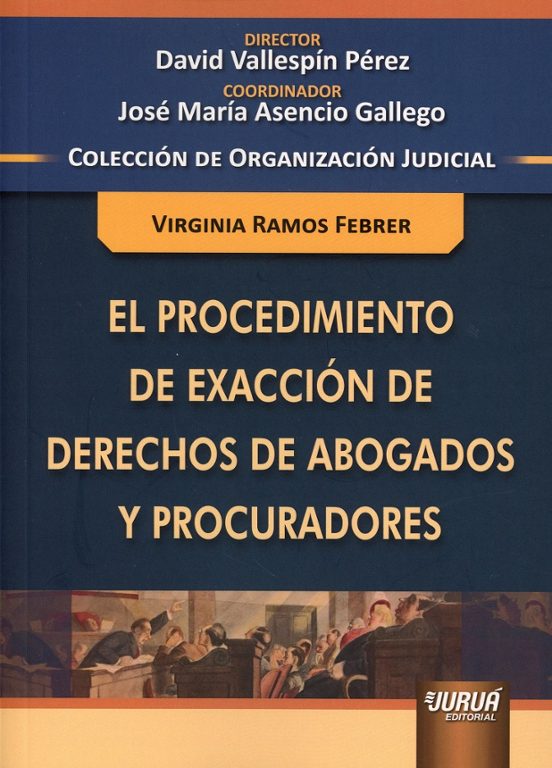 Procedimiento De Exaccion De Derechos De Abogados Y Procuradores