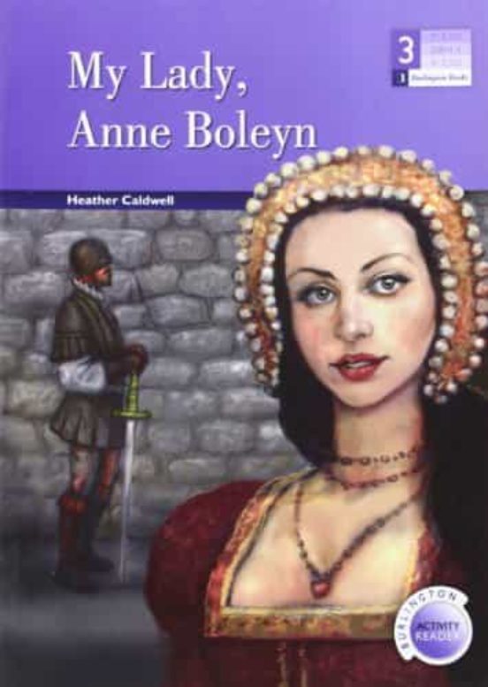 My Lady Anne Boleyn
